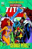 Livro - Lendas Do Universo Dc: Os Novos Titãs Vol. 05