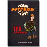 Livro - Leo O Driblador - Vida e consciencia