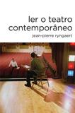 Livro - Ler o teatro contemporâneo