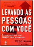 Livro - Levando as pessoas com voce a unica maneira de fazer grandes coisas aconteceram - Hsm - hsm editora alta books
