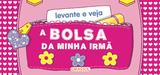 Livro - Levante e Veja - A Bolsa da Minha Irmã