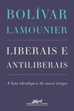 Livro - Liberais e antiliberais