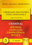 Livro - Liberdade Provisória Com e Sem Fiança - PPJ Criminal vol. 5