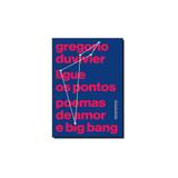 Livro - Ligue Os Pontos - Poemas De Amor E Big Bang - Companhia das letras