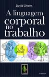 Livro - Linguagem corporal no trabalho