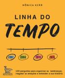 Livro - Linha do tempo - 100 perguntas para organizar as lembranças, resgatar as emoções e entender a sua história