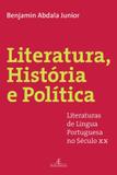 Livro - Literatura, história e política - Literaturas de Língua Portuguesa no Século XX