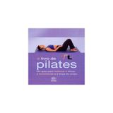 Livro - Livro De Pilates, O - Dcl