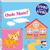 Livro - Livro dentro do livro: Onde moro?