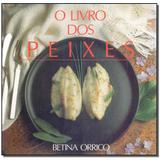 Livro - Livro Dos Peixes, O - Art editora