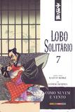 Livro - Lobo Solitário - Volume 07