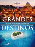 Livro - Lonely Planet grandes destinos
