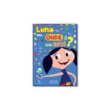 Livro - Luna Em... Onde E Que Esta - Salamandra