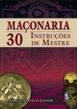 Livro - Maconaria 30 instrucoes de mestre - Mad - madras editora