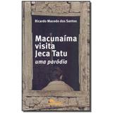 Livro - Macunaima Visita Jeca Tatu - Labrador