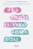 Livro - Mais do que Palavras Podem Dizer