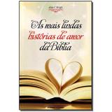 Livro - Mais Lindas Historias De Amor Da Biblia, As - Universo dos livros