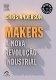 Livro Makers - A Nova Revolução Industrial - Editora campus