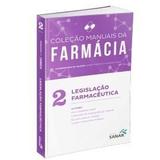 Livro Manuais Da Farmácia Legislação Farmacêutica Volume 2 - Sanar