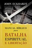 Livro - Manual Bíblico para batalha espiritual e libertação