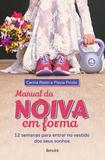 Livro - Manual da noiva em forma