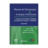 Livro - Manual de Dietoterapia Avaliação Nutricional - Incor - Isosaki - Atheneu