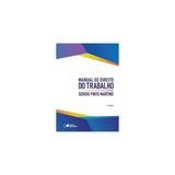 Livro - Manual de Direito do Trabalho - Martins - Saraiva