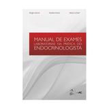 Livro - Manual de Exames Laboratoriais na Prática do Endocrinologista - Vêncio - Guanabara