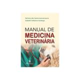 Livro - Manual de Medicina Veterinária - Lacovantuono - Martinari