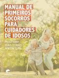 Livro - Manual de primeiros socorros para cuidadores de idosos