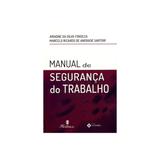 Livro - Manual de Segurança do Trabalho - Fonseca - Martinari