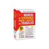 Livro - Manual de Segurança, Higiene e Medicina do Trabalho - Szabó Jr. - Rideel