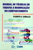 Livro - Manual de Tec. de Terapia e Modificação do Comport.