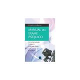Livro - Manual do Exame Psíquico - Uma Introdução Prática à Psicopatologia - Bastos BF - Revinter