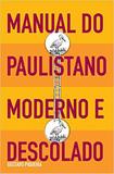 Livro - Manual do paulistano moderno e descolado