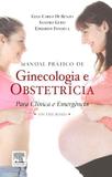 Livro - Manual prático de ginecologia e obstetrícia para clínica e emergência