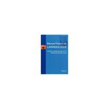 Livro - Manual Prático de Laringologia - Dedivitis - Dilivros