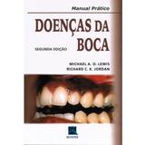 Livro - Manual Prático Doenças da Boca - Lewis - Revinter