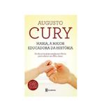 Livro Maria, A Maior Educadora da História - Augusto Cury - Os Dez Princípios usados por Maria - Academia
