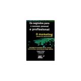 Livro - Marketing Aplicado Aos Relacionamentos, O - Ser mais