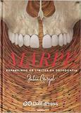 Livro Marpe: Expandindo Os Limites Da Ortodontia - Dental press