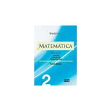 Livro - Matemática: Para os Cursos de Economia, Administração e Ciências Contábeis - Volume 2 - Silva - Atlas