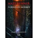 Livro - Maze Runner: correr ou morrer