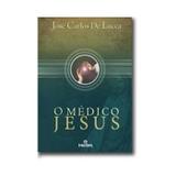 Livro - Medico jesus, o - Intelitera