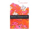 Livro Medo e Submissão - Amélie Nothomb