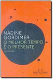 Livro - Melhor Tempo E O Presente, O - Cia das letras