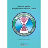 Livro - Método NMRV - Revigoramento Facial Global - Vieira - Pulso editorial