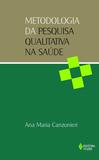Livro - Metodologia da pesquisa qualitativa na saúde