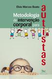 Livro - Metodologia de intervenção corporal para autistas