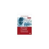 Livro - Metrologia e Controle Dimensional - Neto - Elsevier